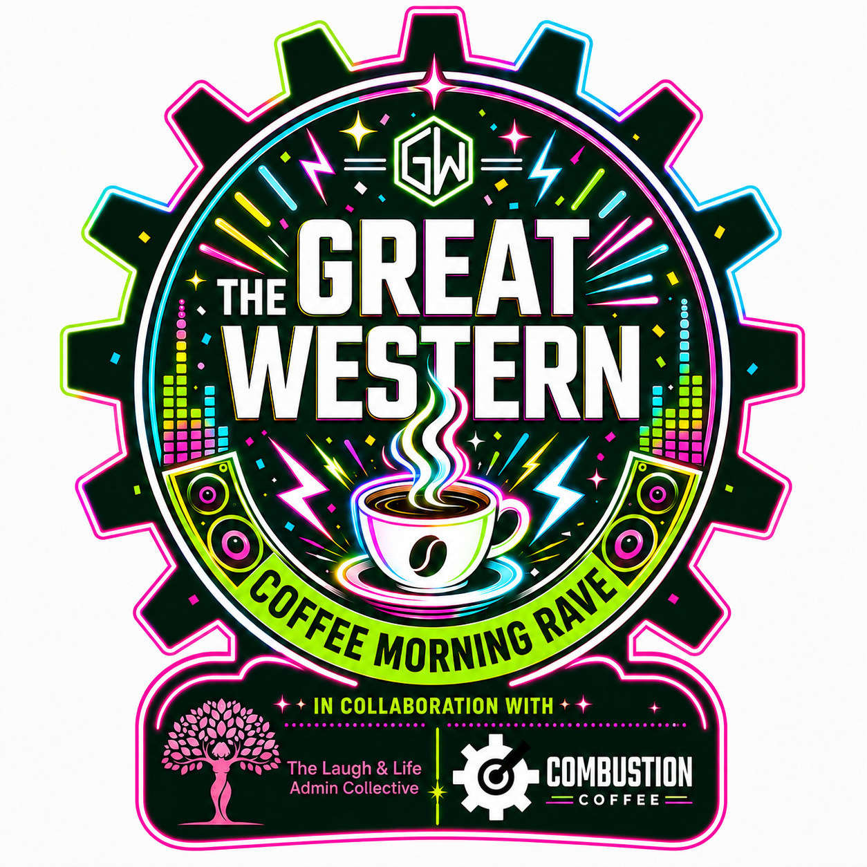 A neon-themed logo for 'The Great Western Coffee Morning Rave'. The design features a gear shape with bright pink, green, and blue outlines. Inside, a coffee cup with colorful steam is surrounded by rave elements like lightning bolts and equalizer bars. Collaboration logos for 'The Laugh & Life Admin Collective' and 'Combustion Coffee' are at the bottom.